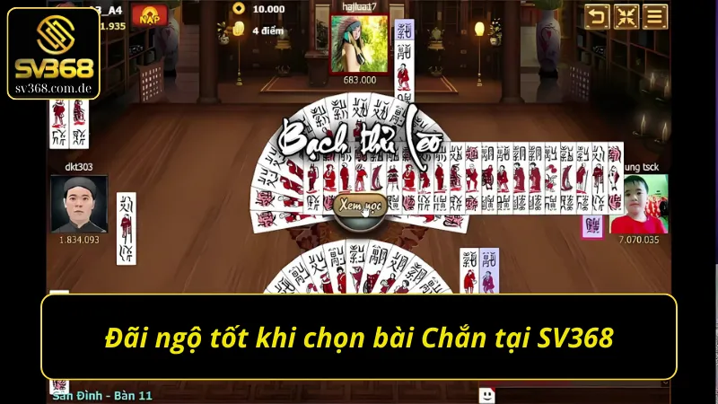 Bài Chắn SV368 và những đãi ngộ giúp gia tăng trải nghiệm