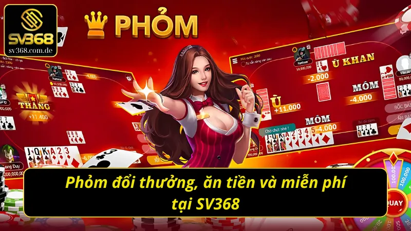 Phỏm đổi thưởng tại SV368